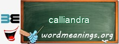 WordMeaning blackboard for calliandra